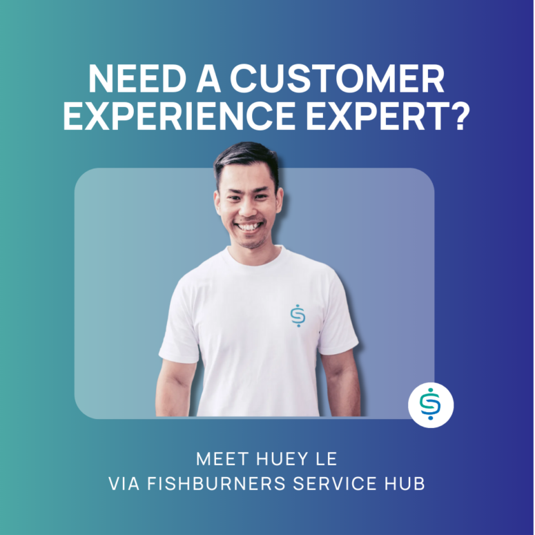 Huey Le, Customer Experience